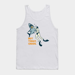 Not Today Chaos. Funny Shark Shirt Tank Top